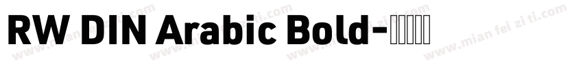 RW DIN Arabic Bold字体转换
